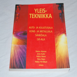 Yleistekniikka: Auto- ja kuljetusala, Kone- ja metalliala, Sähköala, LVI-ala